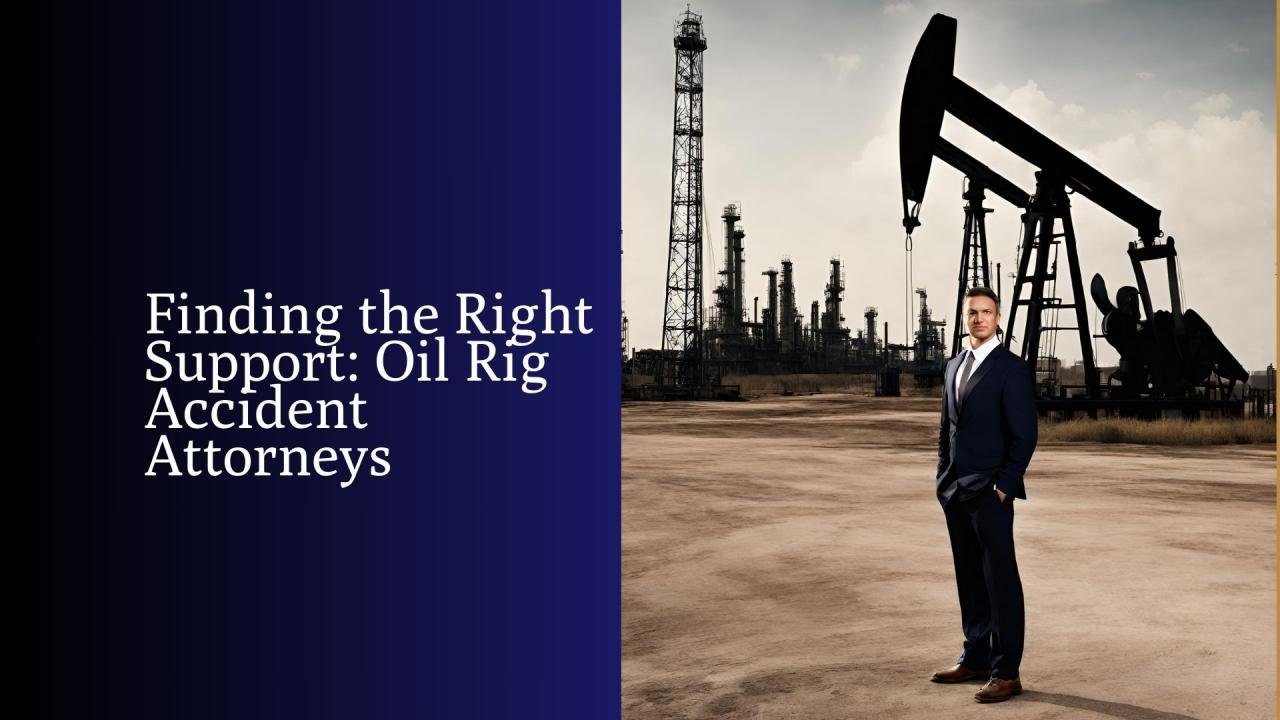 Houston Oil Field Accident Lawyer: Your Advocate for Justice and Compensation